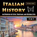 Italian History: An Overview of Cities, Venetians, and Historic Sites Audiobook