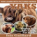 Yaks: Photos and Fun Facts for Kids Audiobook