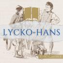 Lycko-Hans: Sagoklassiker Audiobook