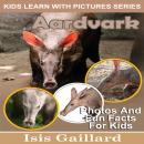 Aardvarks: Photos and Fun Facts for Kids Audiobook