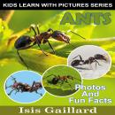 Ants: Photos and Fun Facts for Kids Audiobook