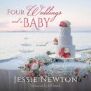 Four Weddings and a Baby: Heartwarming Friendship Fiction Audiobook