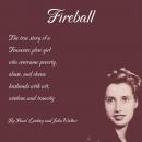 Fireball: The true story of a Tennessee plowgirl who overcame poverty, abuse, and eleven husbands wi Audiobook