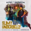 Slimy Underbelly Audiobook