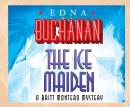 The Ice Maiden, Edna Buchanan