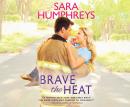 Brave the Heat, Sara Humphreys
