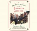 The Further Adventures of Ebenezer Scrooge Audiobook