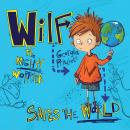 Wilf The Mighty Worrier: Saves the World Audiobook