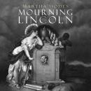 Mourning Lincoln Audiobook