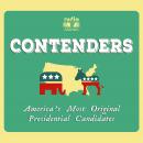 Contenders: America's Most Original Presidential Candidates Audiobook
