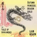 Autumn Princess, Dragon Child Audiobook