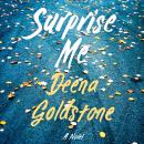 Surprise Me, Deena Goldstone