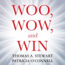 Woo, Wow, and Win: Service Design, Strategy, and the Art of Customer Delight Audiobook