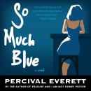 So Much Blue Audiobook