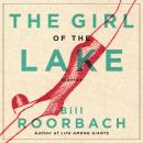 Girl of the Lake: Stories, Bill Roorbach