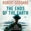 The Ends of the Earth: A James Maxted Thriller Audiobook