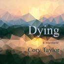 Dying: A Memoir Audiobook