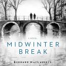 Midwinter Break: A Novel Audiobook