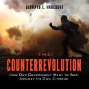 Counterrevolution: How Our Government Went to War Against Its Own Citizens, Bernard E. Harcourt