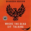 Where the Dead Sit Talking Audiobook