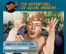 The Adventures of Archie Andrews Audiobook