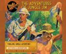 The Adventures of Jungle Jim, Volume 1 Audiobook