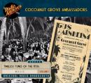 Cocoanut Grove Ambassadors, Volume 1 Audiobook