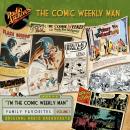 Comic Weekly Man, Volume 1 Audiobook
