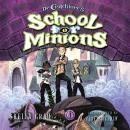 Dr. Critchlore's School for Minions Audiobook