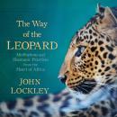 The Way of the Leopard: Meditations and Shamanic Practices from the Heart of Africa Audiobook