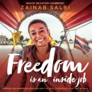 Freedom Is an Inside Job: Owning Our Darkness and Our Light to Heal Ourselves and the World Audiobook