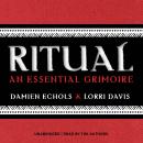Ritual: An Essential Grimoire Audiobook