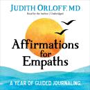 Affirmations for Empaths: A Year of Guided Journaling Audiobook