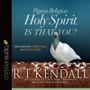 Pigeon Religion: Holy Spirit, Is That You? Audiobook