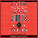 Laugh-Out-Loud Jokes for Kids Audiobook