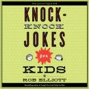 Knock-Knock Jokes for Kids Audiobook