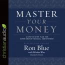 Master Your Money: A Step-by-Step Plan for Experiencing Financial Contentment Audiobook