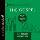 The Gospel: How the Church Portrays the Beauty of Christ Audiobook