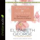 Beautiful in God's Eyes: The Treasures of the Proverbs 31 Woman Audiobook