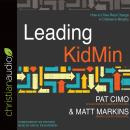 Leading KidMin: How to Drive Real Change in Children's Ministry Audiobook
