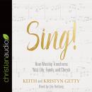 Sing!: Why and How We Should Worship Audiobook