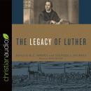 The Legacy of Luther Audiobook