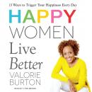Happy Women Live Better Audiobook