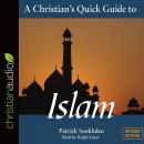 A Christian's Quick Guide to Islam: Revised Edition Audiobook