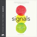 Cover of Signals: How Brain Science and the Bible Help Parents Raise Resilient Children