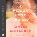 A Million Little Choices Audiobook