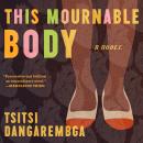 This Mournable Body: A Novel
