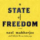 A State of Freedom: A Novel Audiobook