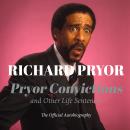 Pryor Convictions: And Other Life Sentences Audiobook