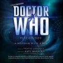 Doctor Who Psychology: A Madman with a Box Audiobook